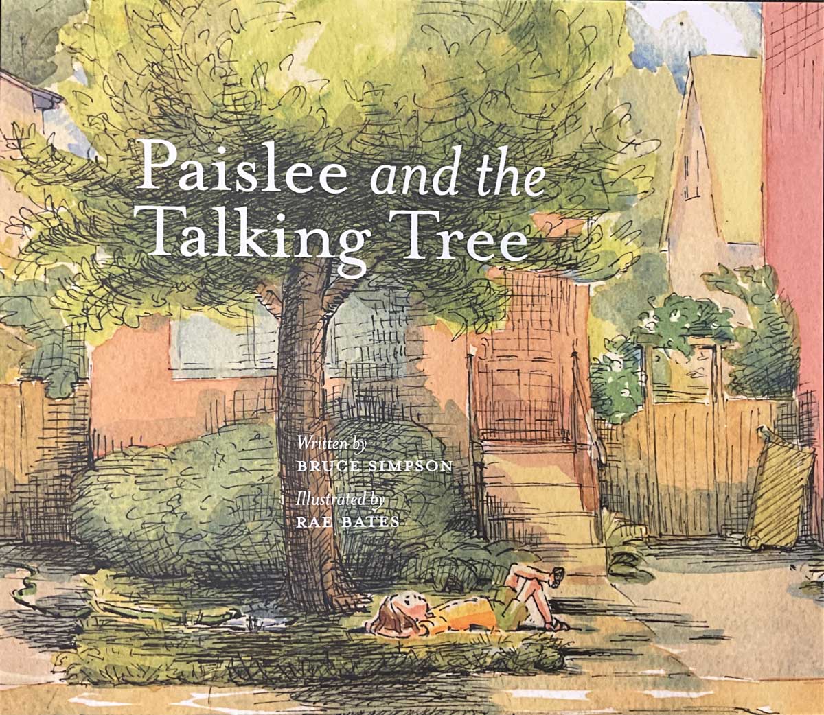 Paislee and the Talking Tree - Bruce Simpson (Illustrated by Rae Bates)